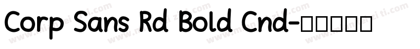 Corp Sans Rd Bold Cnd字体转换